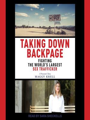 Taking Down Backpage by Maggy Krell