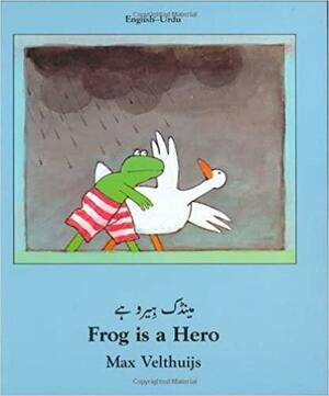 Frog Is a Hero by Max Velthuijs