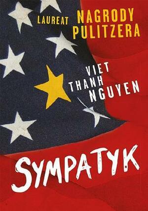 Sympatyk by Viet Thanh Nguyen