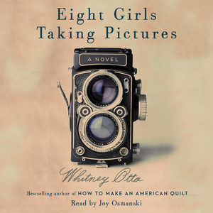 Eight Girls Taking Pictures by Whitney Otto