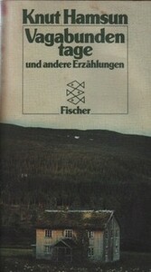 Vagabundentage und andere Erzählungen by Knut Hamsun