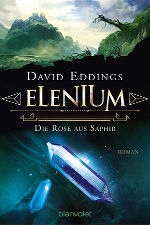 Die Rose aus Saphir by David Eddings