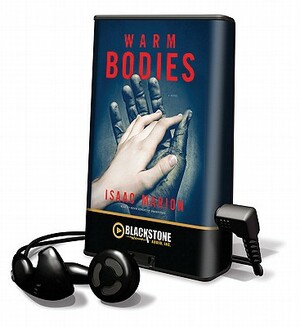 Warm Bodies by Isaac Marion