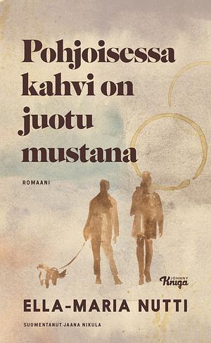 Pohjoisessa kahvi on juotu mustana by Ella-Maria Nutti