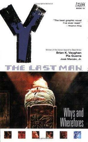 Y The Last Man Vol. 10: Whys and Wherefores by Pia Guerra, Brian K. Vaughan, Claudia Fliege