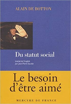 Du statut social by Alain de Botton