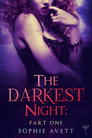 Darkest Night 1: A Dark BDSM Fairy Tale by Sophie Avett