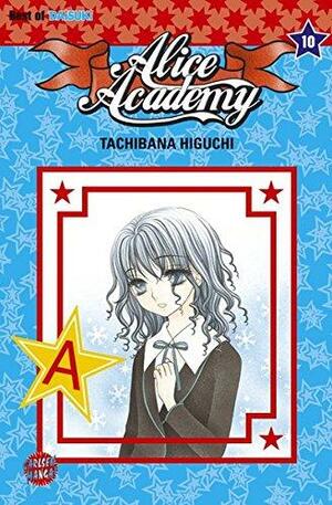 Alice Academy, Volume 10 by Tachibana Higuchi