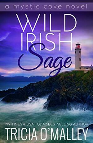 Wild Irish Sage by Tricia O'Malley