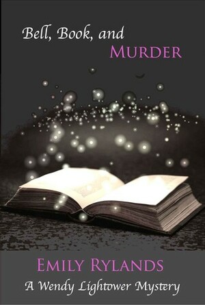 Bell, Book, and Murder by Emily Rylands