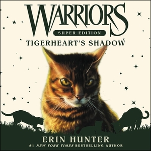 Warriors Super Edition: Tigerheart's Shadow by Erin Hunter
