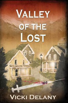 Valley of the Lost: A Constable Molly Smith Mystery by Vicki Delany