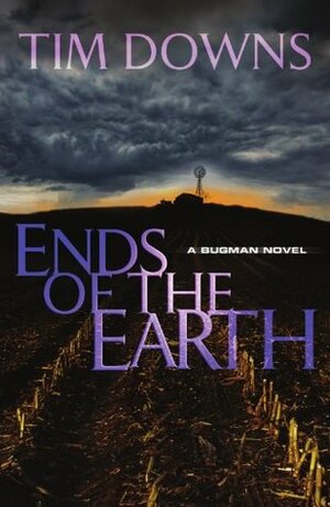 Ends of the Earth by Tim Downs