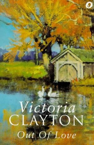 Out of Love by Victoria Clayton