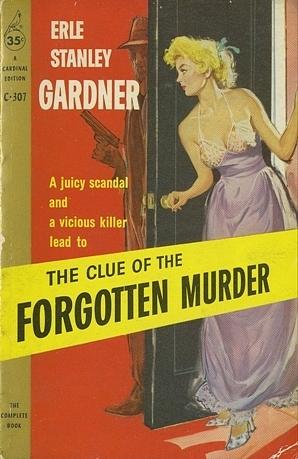 The Clue of the Forgotten Murder by Erle Stanley Gardner