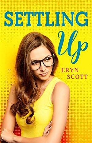 Settling Up by Eryn Marie, Eryn Marie