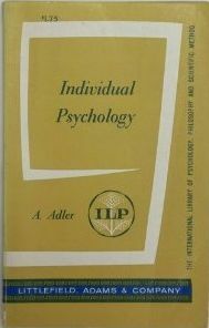 The Practice And Theory Of Individual Psychology by Alfred Adler