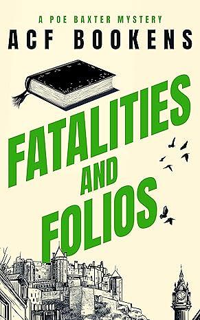 Fatalities and Folios by ACF Bookens