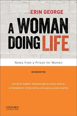 A Woman Doing Life: Notes from a Prison for Women by Erin George