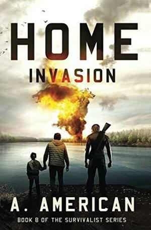 Home Invasion by A. American