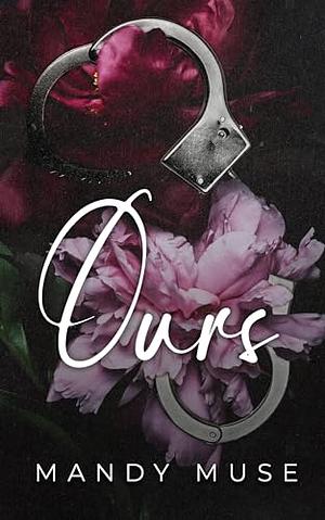 Ours by Mandy Muse
