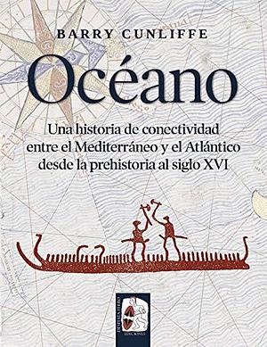 Océano by Jorge García Cardiel, Barry Cunliffe