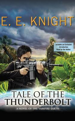 Tale of the Thunderbolt by E.E. Knight