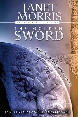 The Golden Sword by Janet Morris