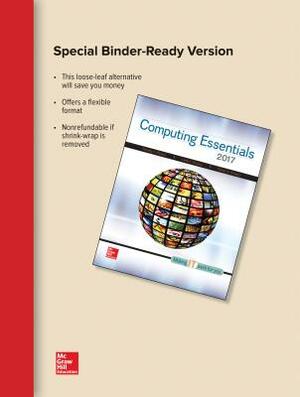 Loose Leaf for Computing Essentials 2017 by Daniel O'Leary, Timothy J. O'Leary, Linda I. O'Leary