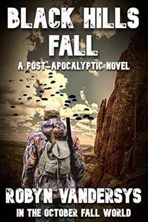 BLACK HILLS FALL by Boyd Craven Jr., LA Bayles, Robyn VanDerSys