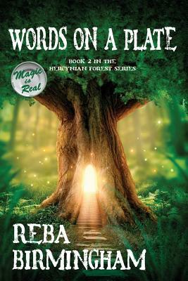 Words on a Plate: Book Two in the Hercynian Forest Series by Reba Birmingham