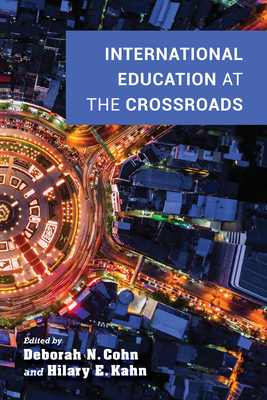 International Education at the Crossroads by 