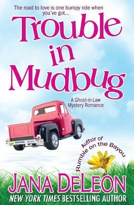 Trouble in Mudbug by Jana DeLeon