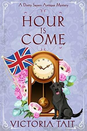 Hour is Come by Victoria Tait
