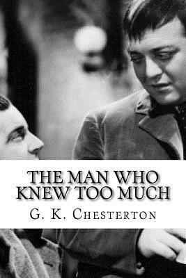 The Man Who Knew Too Much by G.K. Chesterton