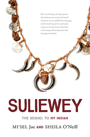 Suliewey by Mi'sel Joe, Sheila O'Neill