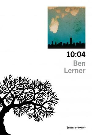 10:04 by Ben Lerner