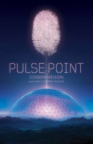 Pulse Point by Colleen Nelson, Nancy Chappell-Pollack