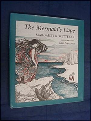 The Mermaid's Cape by Margaret K. Wetterer