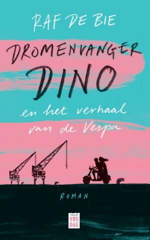 Dromenvanger Dino en het verhaal van de Vespa by Raf De Bie