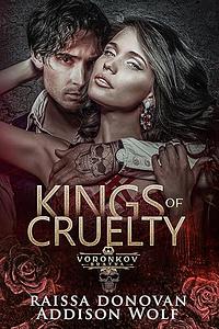 Kings of Cruelty: Voronkov Bratva #2 by Raissa Donovan, Addison Wolf