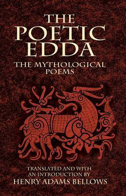 The Poetic Edda: The Mythological Poems by 