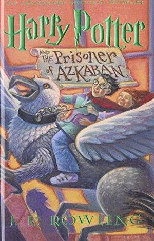 Harry Potter and the Prisoner of Azkaban by J.K. Rowling