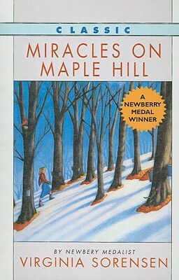 Miracles on Maple Hill by Virginia Eggertsen Sorensen