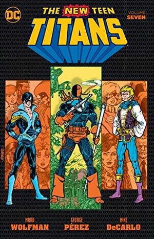 The New Teen Titans, Vol. 7 by Steve Rude, George Pérez, Marv Wolfman
