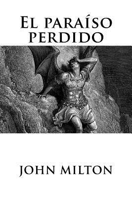 El paraíso perdido by John Milton