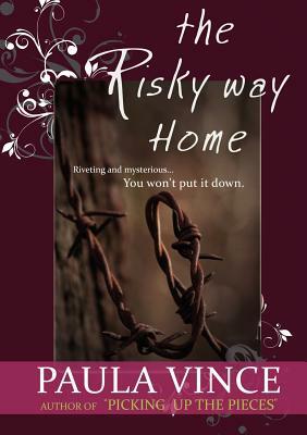 The Risky Way Home by Paula Vince, Paua Vince