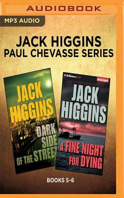 Jack Higgins: Paul Chevasse Series, Books 5-6: Dark Side of the Street, a Fine Night for Dying by Jack Higgins