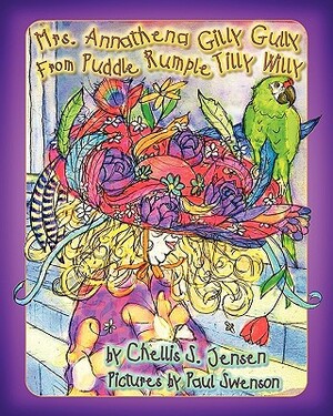 Mrs. Annathena Gilly Gully From Puddle Rumple Tilly Willy by Chellis Jensen