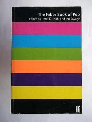 The Faber Book of Pop by Jon Savage, Hanif Kureishi